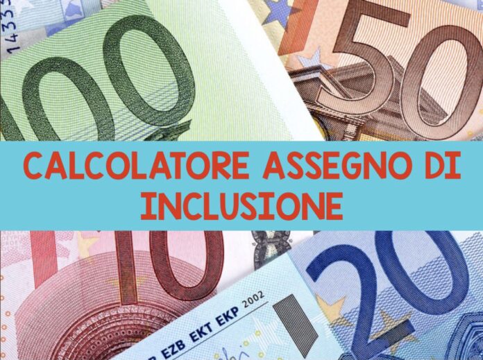 Assegno Di Inclusione, Quanto Spetta? Ora C'è Il CALCOLATORE ...